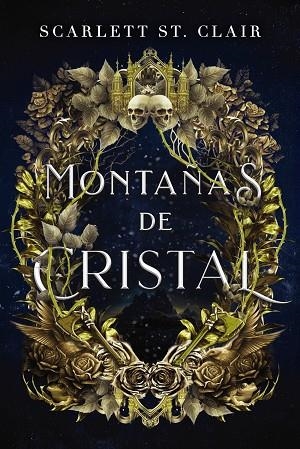 MONTAÑAS DE CRISTAL | 9788419988089 | ST CLAIR, SCARLETT | Llibreria Online de Banyoles | Comprar llibres en català i castellà online