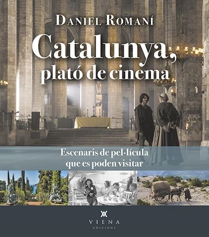 CATALUNYA, PLATÓ DE CINEMA | 9788419474384 | ROMANÍ CORNET, DANIEL | Llibreria L'Altell - Llibreria Online de Banyoles | Comprar llibres en català i castellà online - Llibreria de Girona
