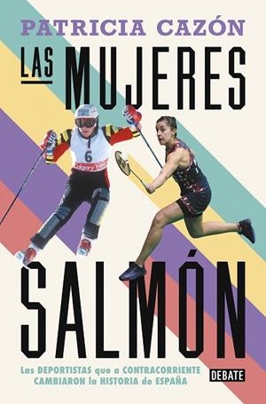 MUJERES SALMÓN, LAS | 9788419642486 | CAZÓN, PATRICIA | Llibreria L'Altell - Llibreria Online de Banyoles | Comprar llibres en català i castellà online - Llibreria de Girona