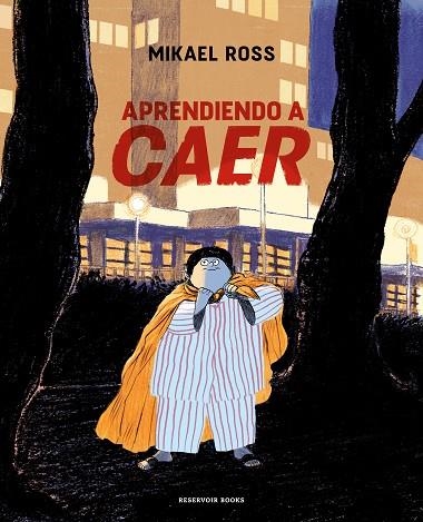 APRENDIENDO A CAER | 9788419437068 | ROSS, MIKAEL | Llibreria L'Altell - Llibreria Online de Banyoles | Comprar llibres en català i castellà online - Llibreria de Girona