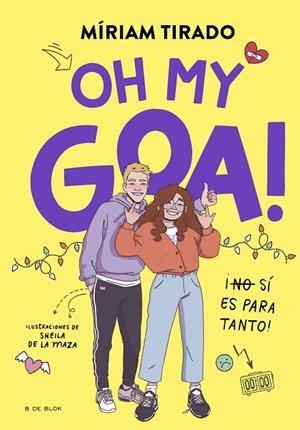 OH MY GOA! (CASTELLÀ) | 9788419522979 | TIRADO, MÍRIAM | Llibreria L'Altell - Llibreria Online de Banyoles | Comprar llibres en català i castellà online - Llibreria de Girona