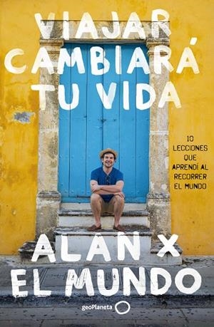 VIAJAR CAMBIARÁ TU VIDA | 9788408283768 | ESTRADA, ALAN | Llibreria Online de Banyoles | Comprar llibres en català i castellà online