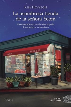 ASOMBROSA TIENDA DE LA SEÑORA YEOM, LA | 9788419834027 | HO-YEON, KIM | Llibreria L'Altell - Llibreria Online de Banyoles | Comprar llibres en català i castellà online - Llibreria de Girona