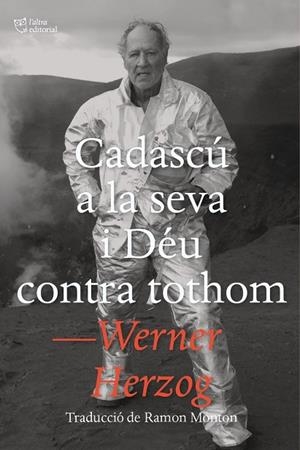 CADASCÚ A LA SEVA I DÉU CONTRA TOTHOM | 9788412793048 | HERZOG, WERNER | Llibreria L'Altell - Llibreria Online de Banyoles | Comprar llibres en català i castellà online - Llibreria de Girona