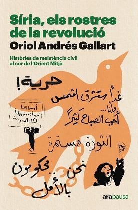 SÍRIA, ELS ROSTRES DE LA REVOLUCIÓ | 9788411730402 | ANDRÉS GALLART, ORIOL | Llibreria Online de Banyoles | Comprar llibres en català i castellà online