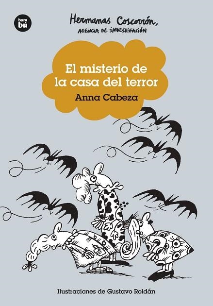 HERMANAS COSCORRÓN. AGENCIA DE INVESTIGACIÓN. EL MISTERIO DE LA CASA DEL TERROR | 9788483439753 | CABEZA, ANNA | Llibreria L'Altell - Llibreria Online de Banyoles | Comprar llibres en català i castellà online - Llibreria de Girona