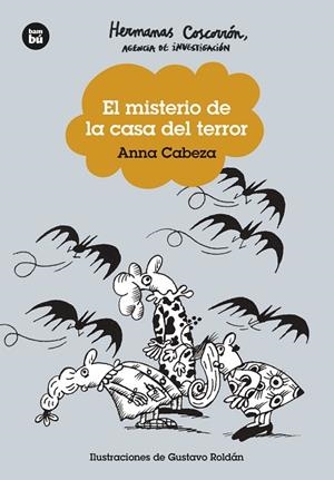 HERMANAS COSCORRÓN. AGENCIA DE INVESTIGACIÓN. EL MISTERIO DE LA CASA DEL TERROR | 9788483439753 | CABEZA, ANNA | Llibreria Online de Banyoles | Comprar llibres en català i castellà online