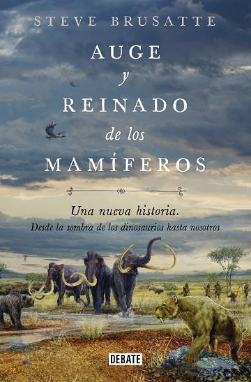 AUGE Y REINADO DE LOS MAMÍFEROS | 9788419642509 | BRUSATTE, STEVE | Llibreria Online de Banyoles | Comprar llibres en català i castellà online