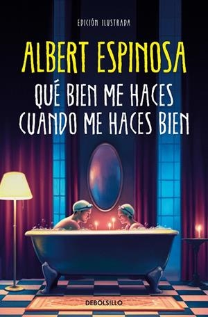 QUÉ BIEN ME HACES CUANDO ME HACES BIEN | 9788466375009 | ESPINOSA, ALBERT | Llibreria L'Altell - Llibreria Online de Banyoles | Comprar llibres en català i castellà online - Llibreria de Girona