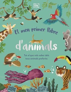 EL MEU PRIMER LLIBRE D'ANIMALS | 9780241682135 | DK | Llibreria Online de Banyoles | Comprar llibres en català i castellà online