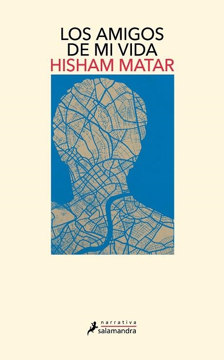 LOS AMIGOS DE MI VIDA | 9788419456373 | MATAR, HISHAM | Llibreria L'Altell - Llibreria Online de Banyoles | Comprar llibres en català i castellà online - Llibreria de Girona