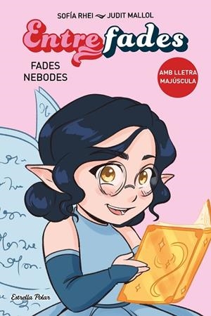 ENTRE FADES 1. FADES NEBODES | 9788413897554 | RHEI, SOFÍA | Llibreria L'Altell - Llibreria Online de Banyoles | Comprar llibres en català i castellà online - Llibreria de Girona