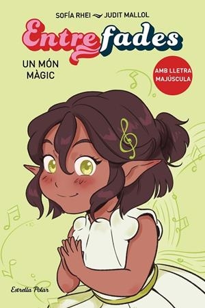 ENTRE FADES 3. UN MÓN MÀGIC | 9788413897578 | RHEI, SOFÍA | Llibreria L'Altell - Llibreria Online de Banyoles | Comprar llibres en català i castellà online - Llibreria de Girona
