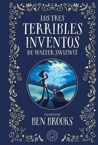 LOS TRES TERRIBLES INVENTOS DE WALTER SWIZWIT | 9788410025028 | BROOKS, BEN | Llibreria L'Altell - Llibreria Online de Banyoles | Comprar llibres en català i castellà online - Llibreria de Girona