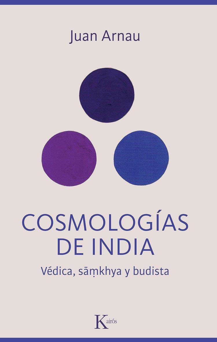 COSMOLOGÍAS DE INDIA | 9788411212342 | ARNAU NAVARRO, JUAN | Llibreria L'Altell - Llibreria Online de Banyoles | Comprar llibres en català i castellà online - Llibreria de Girona