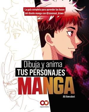 DIBUJA Y ANIMA TUS PERSONAJES MANGA. LA GUÍA COMPLETA PARA APRENDER LAS BASES DE | 9788441548855 | AMRABET, ALI | Llibreria Online de Banyoles | Comprar llibres en català i castellà online