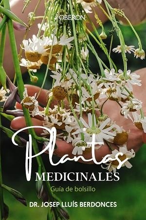 PLANTAS MEDICINALES. GUÍA DE BOLSILLO | 9788441549463 | BERDONCES SERRA, JOSEP LLUÍS | Llibreria Online de Banyoles | Comprar llibres en català i castellà online