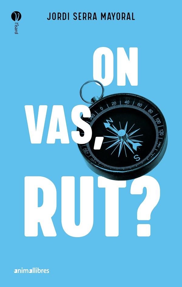 ON VAS, RUT? | 9788419659613 | SERRA MAYORAL, JORDI | Llibreria L'Altell - Llibreria Online de Banyoles | Comprar llibres en català i castellà online - Llibreria de Girona