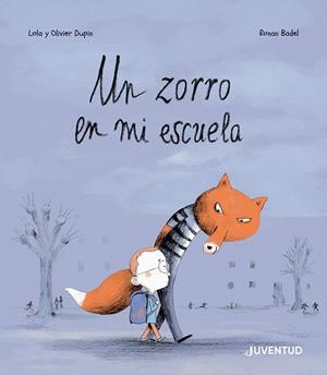 UN ZORRO EN MI ESCUELA | 9788426148681 | DUPIN, OLIVIER | Llibreria L'Altell - Llibreria Online de Banyoles | Comprar llibres en català i castellà online - Llibreria de Girona