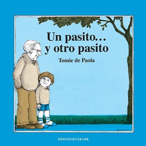 UN PASITO OTRO PASITO | 9788412753677 | TOMIE DE PAOLA | Llibreria L'Altell - Llibreria Online de Banyoles | Comprar llibres en català i castellà online - Llibreria de Girona