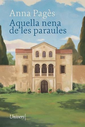 AQUELLA NENA DE LES PARAULES | 9788418887970 | PAGÈS SANTACANA, ANNA | Llibreria Online de Banyoles | Comprar llibres en català i castellà online