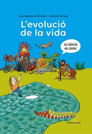 L'EVOLUCIÓ DE LA VIDA | 9788419393173 | DE PANAFIEU, JEAN-BAPTISTE/BARMAN, ADRIENNE | Llibreria L'Altell - Llibreria Online de Banyoles | Comprar llibres en català i castellà online - Llibreria de Girona