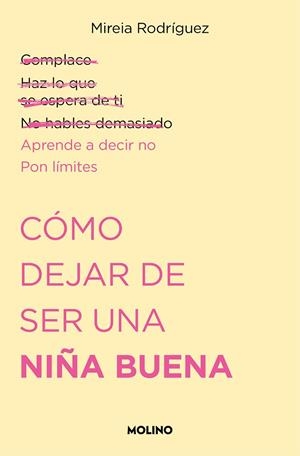 CÓMO DEJAR DE SER UNA NIÑA BUENA | 9788427240711 | RODRÍGUEZ (@PSICOAND), MIREIA | Llibreria L'Altell - Llibreria Online de Banyoles | Comprar llibres en català i castellà online - Llibreria de Girona