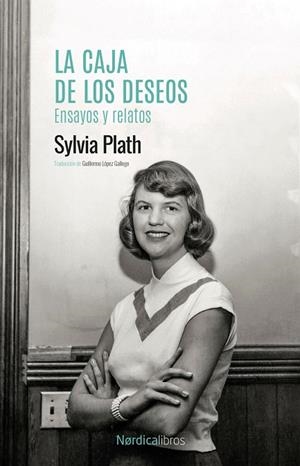 LA CAJA DE LOS DESEOS. ENSAYOS Y RELATOS | 9788419735393 | PLATH, SYLVIA | Llibreria L'Altell - Llibreria Online de Banyoles | Comprar llibres en català i castellà online - Llibreria de Girona