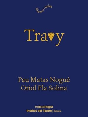 TRAVY | 9788419590916 | PLA, ORIOL/MATAS, PAU | Llibreria Online de Banyoles | Comprar llibres en català i castellà online