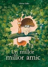 UN MILLOR MILLOR AMIC | 9788412750263 | TALLEC, OLIVIER | Llibreria L'Altell - Llibreria Online de Banyoles | Comprar llibres en català i castellà online - Llibreria de Girona