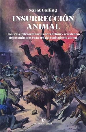 INSURRECCIÓN ANIMAL | 9788419158581 | COLLING, SARAT | Llibreria L'Altell - Llibreria Online de Banyoles | Comprar llibres en català i castellà online - Llibreria de Girona