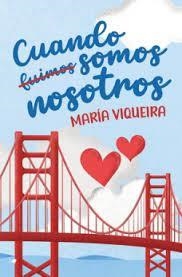 CUANDO FUIMOS SOMOS NOSOTROS | 9788419939234 | VIQUEIRA, MARÍA | Llibreria Online de Banyoles | Comprar llibres en català i castellà online