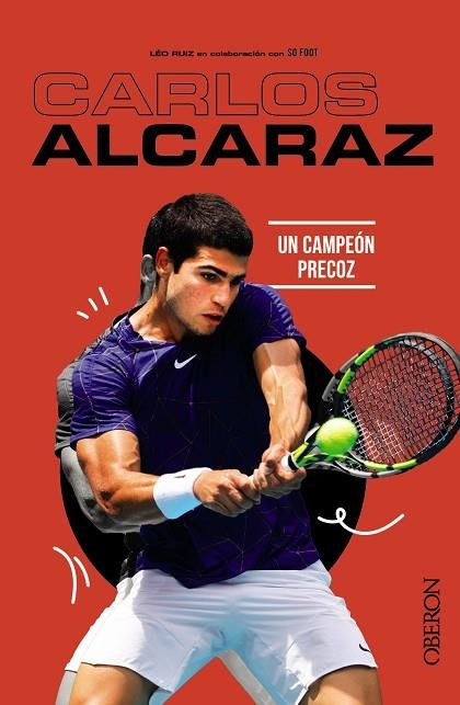 CARLOS ALCARAZ | 9788441549425 | RUIZ, LÉO/SO FOOT | Llibreria L'Altell - Llibreria Online de Banyoles | Comprar llibres en català i castellà online - Llibreria de Girona