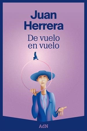 DE VUELO EN VUELO | 9788410138070 | HERRERA, JUAN | Llibreria L'Altell - Llibreria Online de Banyoles | Comprar llibres en català i castellà online - Llibreria de Girona