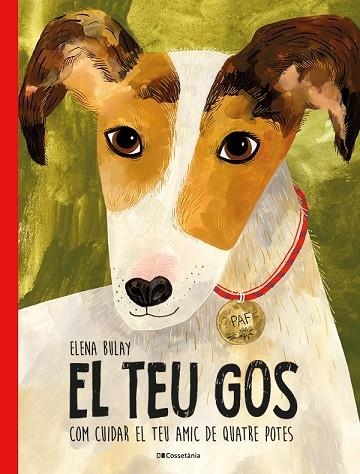 TEU GOS, EL | 9788413563329 | BULAY, ELENA | Llibreria L'Altell - Llibreria Online de Banyoles | Comprar llibres en català i castellà online - Llibreria de Girona