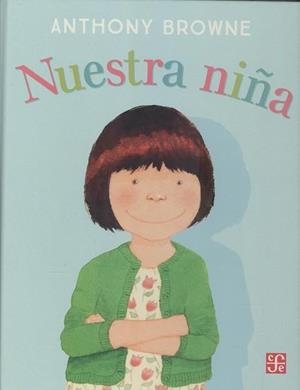 NUESTRA NIÑA | 9786071670106 | BROWNE, ANTHONY | Llibreria Online de Banyoles | Comprar llibres en català i castellà online