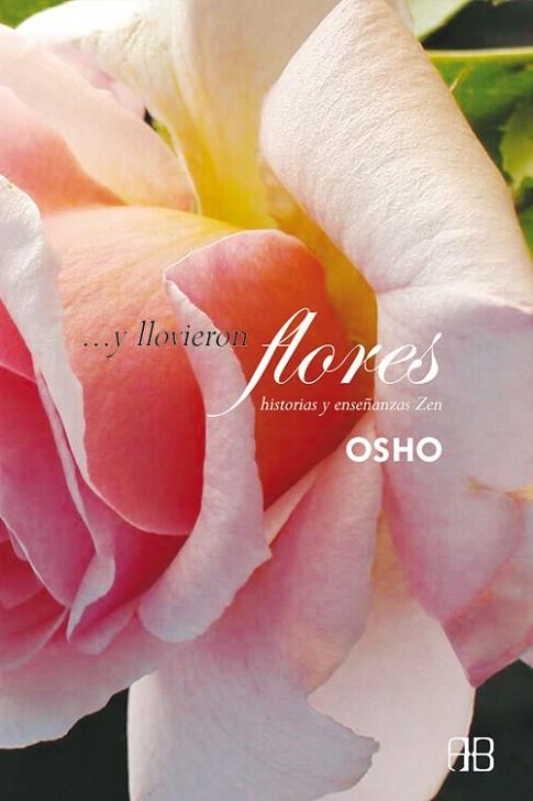 ...Y LLOVIERON FLORES | 9788492092123 | OSHO | Llibreria L'Altell - Llibreria Online de Banyoles | Comprar llibres en català i castellà online - Llibreria de Girona
