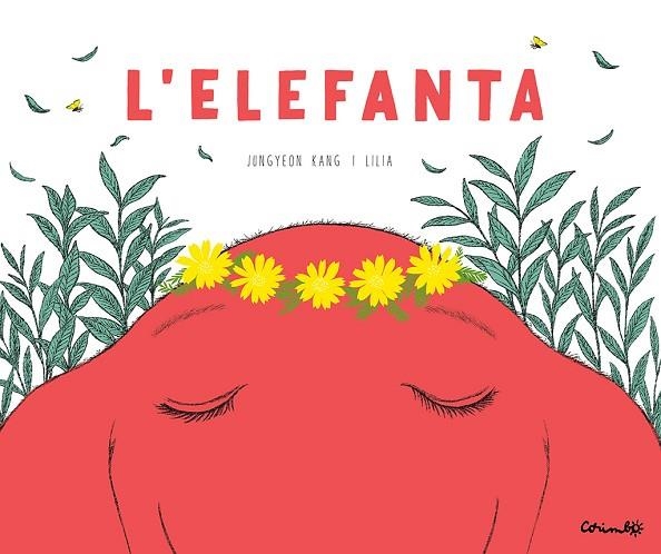 ELEFANTA, L' | 9788484706687 | JEONG-YEON, KANG/LILIA | Llibreria Online de Banyoles | Comprar llibres en català i castellà online