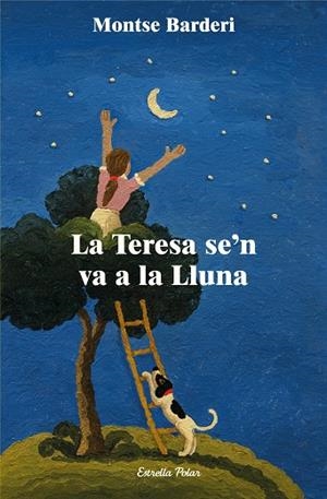 TERESA SE'N VA A LA LLUNA, LA | 9788413897639 | BARDERI, MONTSE | Llibreria L'Altell - Llibreria Online de Banyoles | Comprar llibres en català i castellà online - Llibreria de Girona