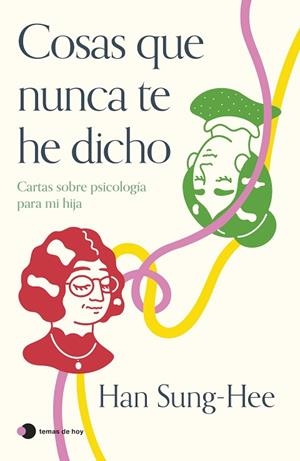 COSAS QUE NUNCA TE HE DICHO | 9788419812360 | SUNG-HEE, HAN | Llibreria Online de Banyoles | Comprar llibres en català i castellà online