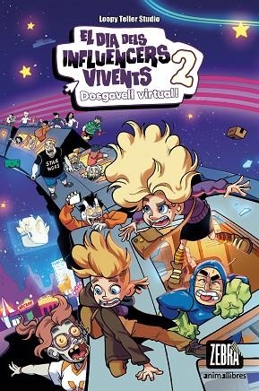 EL DIA DELS INFLUENCERS VIVENTS 2. DESGAVELL VIRTUAL! | 9788419659620 | LOOPY TELLER STUDIO/LOOPY TELLER STUDIO | Llibreria Online de Banyoles | Comprar llibres en català i castellà online