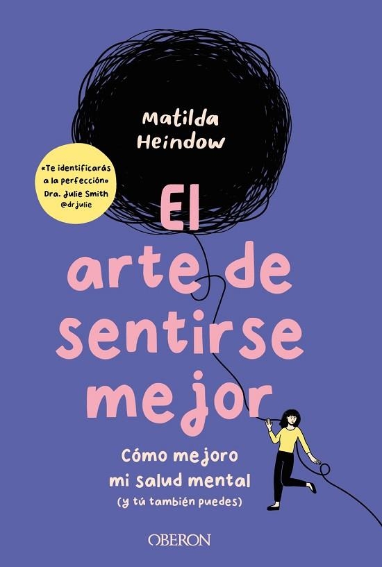 ARTE DE SENTIRSE MEJOR, EL | 9788441549432 | HEINDOW, MATILDA | Llibreria L'Altell - Llibreria Online de Banyoles | Comprar llibres en català i castellà online - Llibreria de Girona