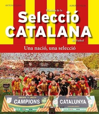 HISTÒRIA DE LA SELECCIÓ CATALANA DE FUTBOL | 9788419007803 | CLOSA, TONI/SALAS, JOSÉ ALBERTO | Llibreria L'Altell - Llibreria Online de Banyoles | Comprar llibres en català i castellà online - Llibreria de Girona