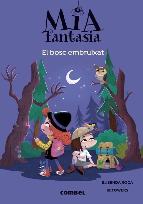MIA FANTASIA 6. EL BOSC EMBRUIXAT | 9788491019978 | ROCA, ELISENDA | Llibreria L'Altell - Llibreria Online de Banyoles | Comprar llibres en català i castellà online - Llibreria de Girona