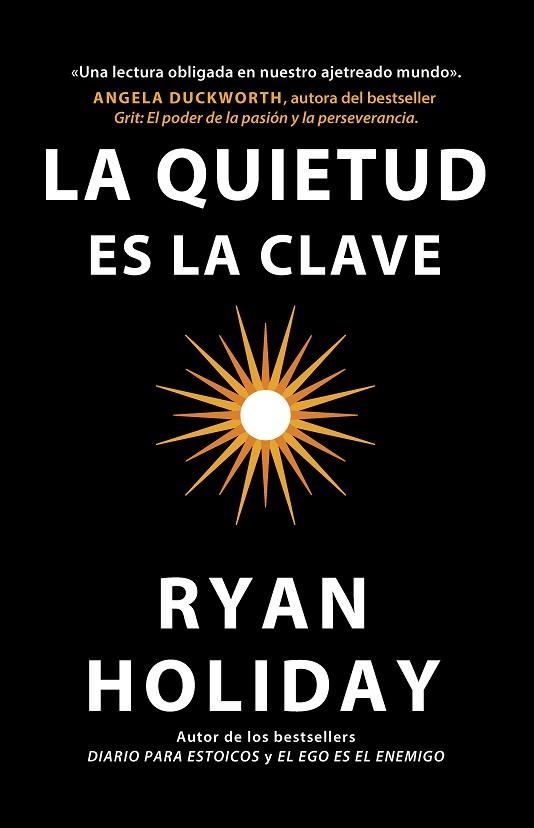 LA QUIETUD ES LA CLAVE | 9788417963132 | HOLIDAY, RYAN | Llibreria L'Altell - Llibreria Online de Banyoles | Comprar llibres en català i castellà online - Llibreria de Girona