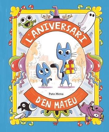 ANIVERSARI D’EN MATEU, L' | 9788410074170 | MENA, PATO | Llibreria Online de Banyoles | Comprar llibres en català i castellà online