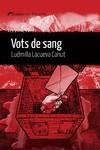 VOTS DE SANG | 9788419415271 | LACUEVA, LUDMILLA | Llibreria L'Altell - Llibreria Online de Banyoles | Comprar llibres en català i castellà online - Llibreria de Girona