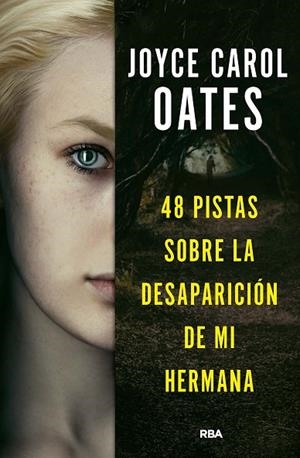 48 PISTAS SOBRE LA DESAPARICIÓN DE MI HERMANA | 9788411321518 | OATES, JOYCE CAROL | Llibreria L'Altell - Llibreria Online de Banyoles | Comprar llibres en català i castellà online - Llibreria de Girona