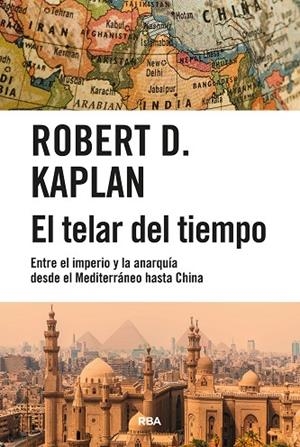 TELAR DEL TIEMPO, EL | 9788411323222 | KAPLAN, ROBERT D. | Llibreria L'Altell - Llibreria Online de Banyoles | Comprar llibres en català i castellà online - Llibreria de Girona