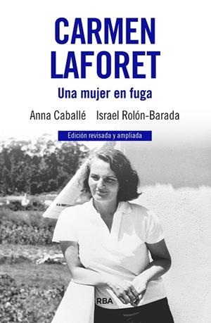 CARMEN LAFORET. UNA MUJER EN FUGA | 9788411326346 | CABALLÉ, ANNA/ROLÓN, ISRAEL | Llibreria L'Altell - Llibreria Online de Banyoles | Comprar llibres en català i castellà online - Llibreria de Girona